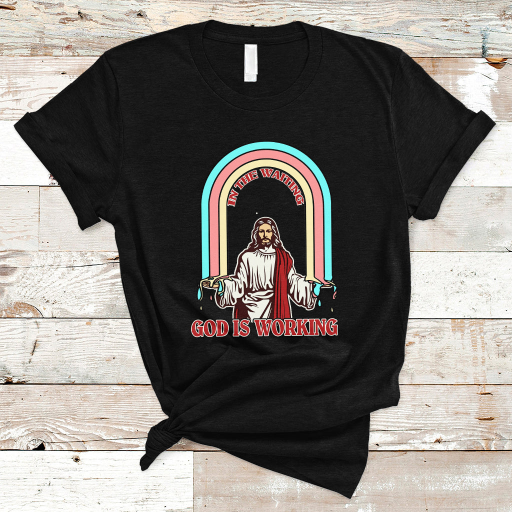 bible-verse-t-shirt-jesus-in-the-waiting-god-is-working-christian-bible-religious-ts02