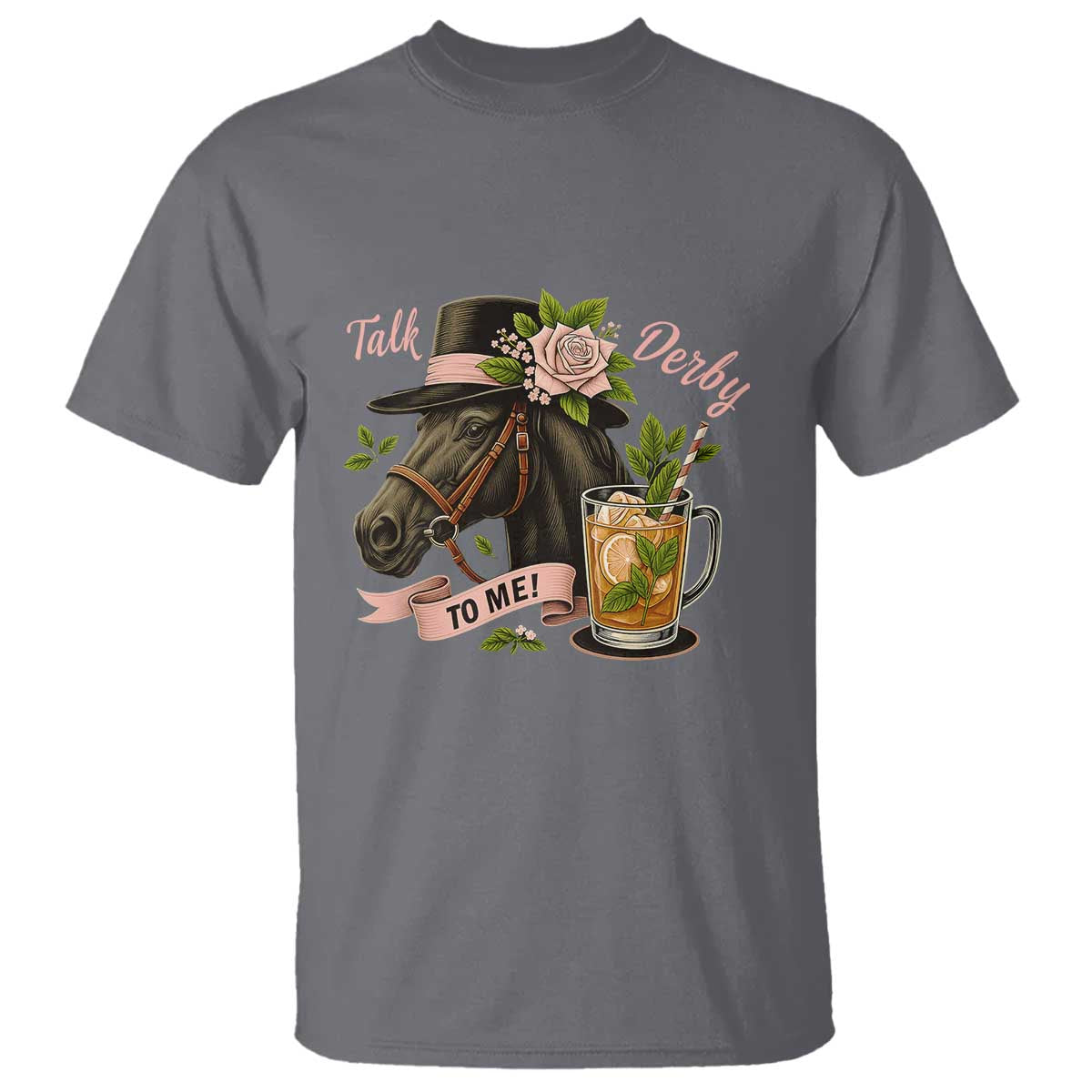talk-derby-to-me-t-shirt-ky-horse-racing-mint-julep-and-roses