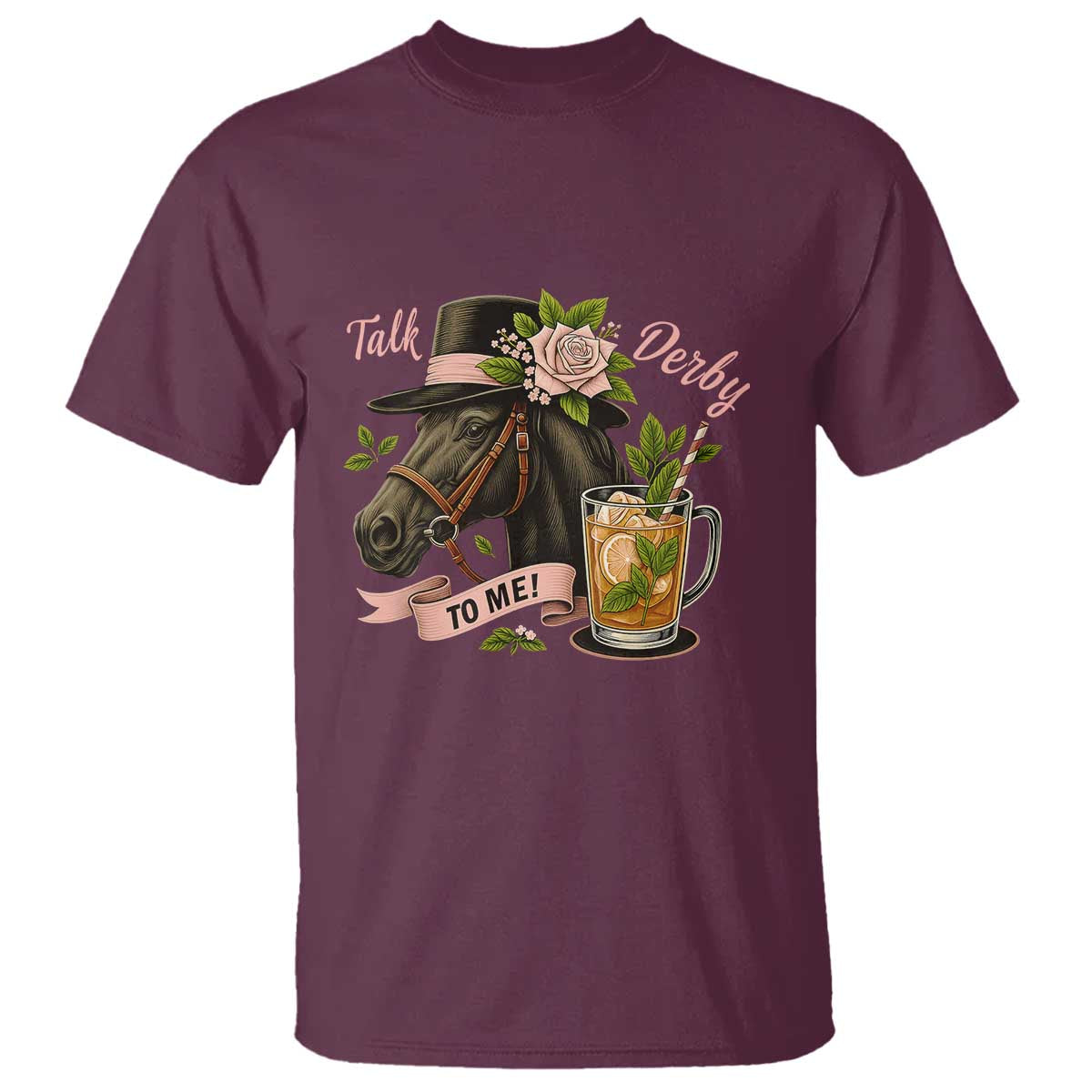 talk-derby-to-me-t-shirt-ky-horse-racing-mint-julep-and-roses