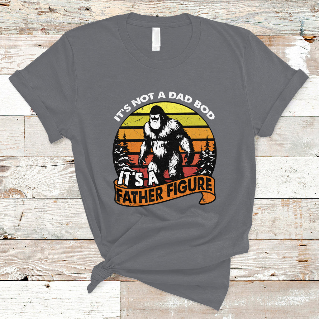 dad-bod-t-shirt-its-not-a-dad-bod-its-a-father-figure-funny-bigfoot-vintage