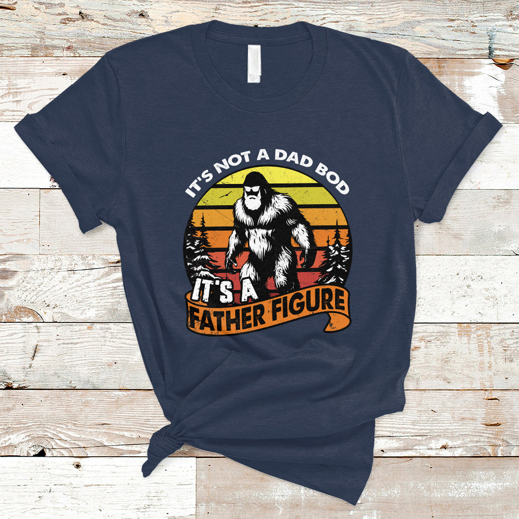 dad-bod-t-shirt-its-not-a-dad-bod-its-a-father-figure-funny-bigfoot-vintage