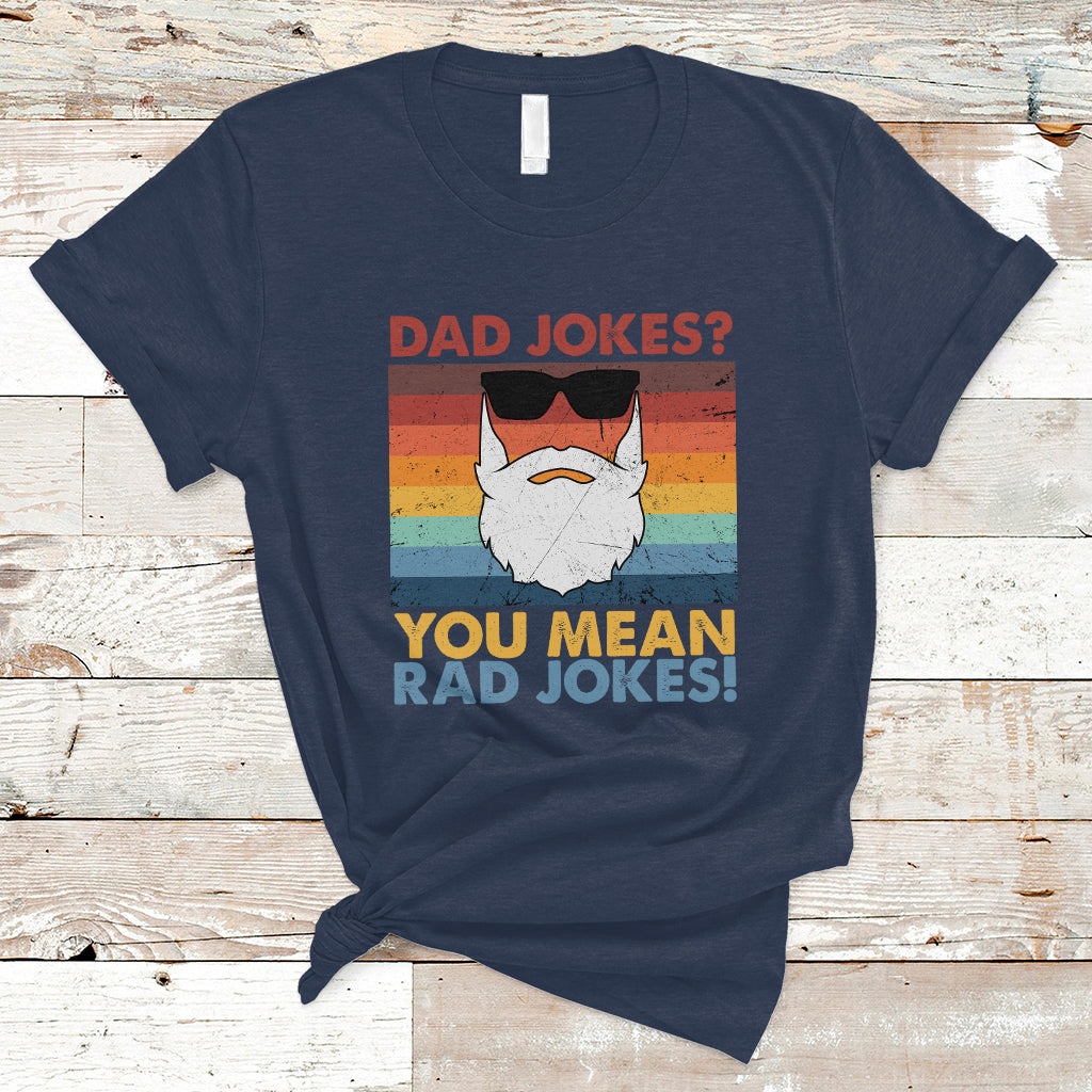 dad-joke-t-shirt-dad-jokes-i-think-you-mean-rad-jokes-fathers-day-vintage