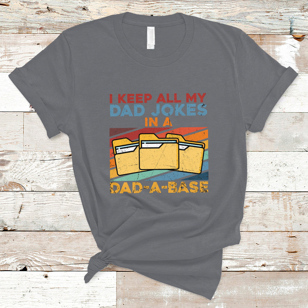 dad-joke-t-shirt-i-keep-all-my-dad-jokes-in-a-dad-a-base-funny-daddy-vintage