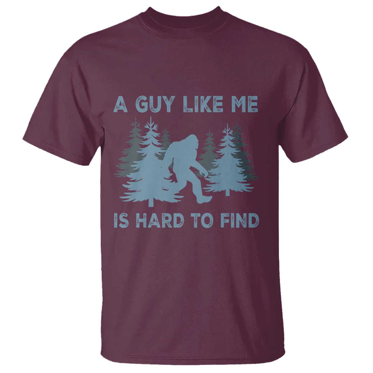 funny-bigfoot-sasquatch-t-shirt-a-guy-like-me-is-hard-to-find-forest-silhouette