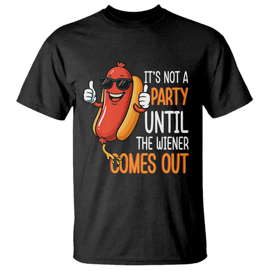 its-not-a-party-until-the-wiener-comes-out-t-shirt-funny-hot-dog-joke-bbq-4th-of-july-cookout