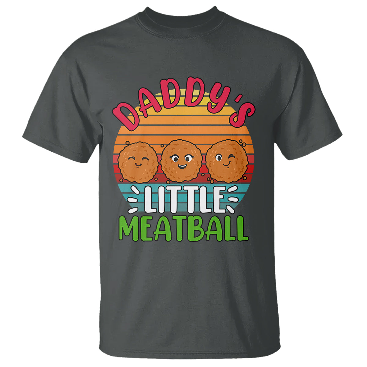 daddys-little-meatball-t-shirt-dads-favorite-child-fathers-day