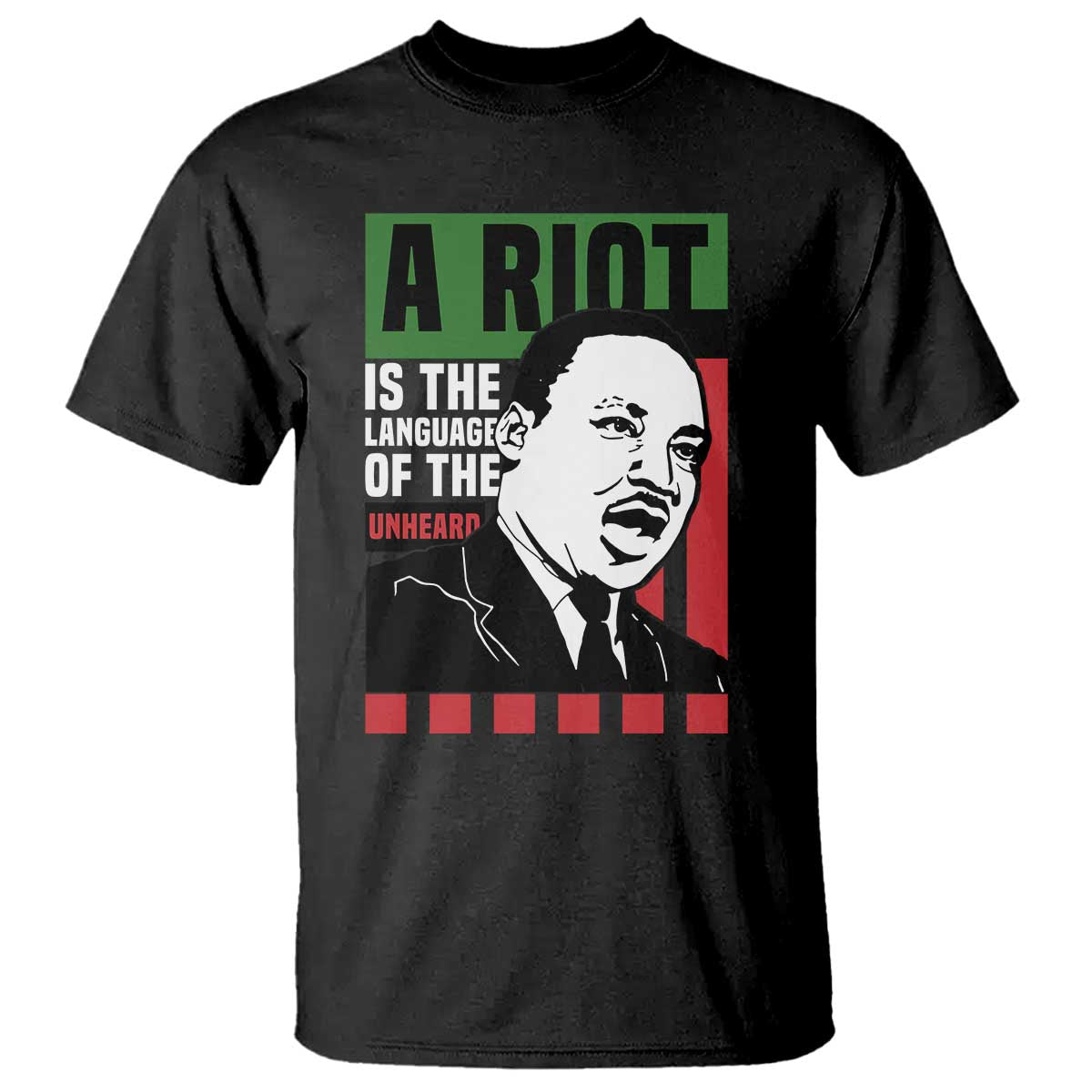 martin-luther-king-mlk-t-shirt-a-riot-is-the-language-of-the-unheard-civil-rights