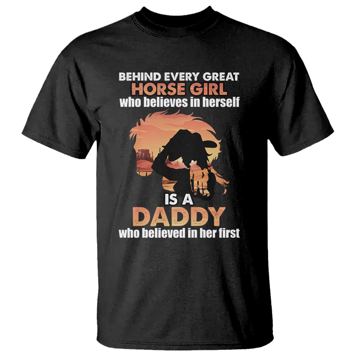 horse-dad-t-shirt-behind-every-great-horse-girl-who-believes-is-a-daddy