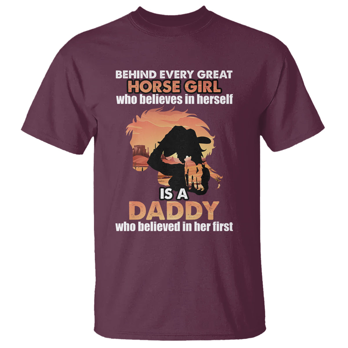 horse-dad-t-shirt-behind-every-great-horse-girl-who-believes-is-a-daddy