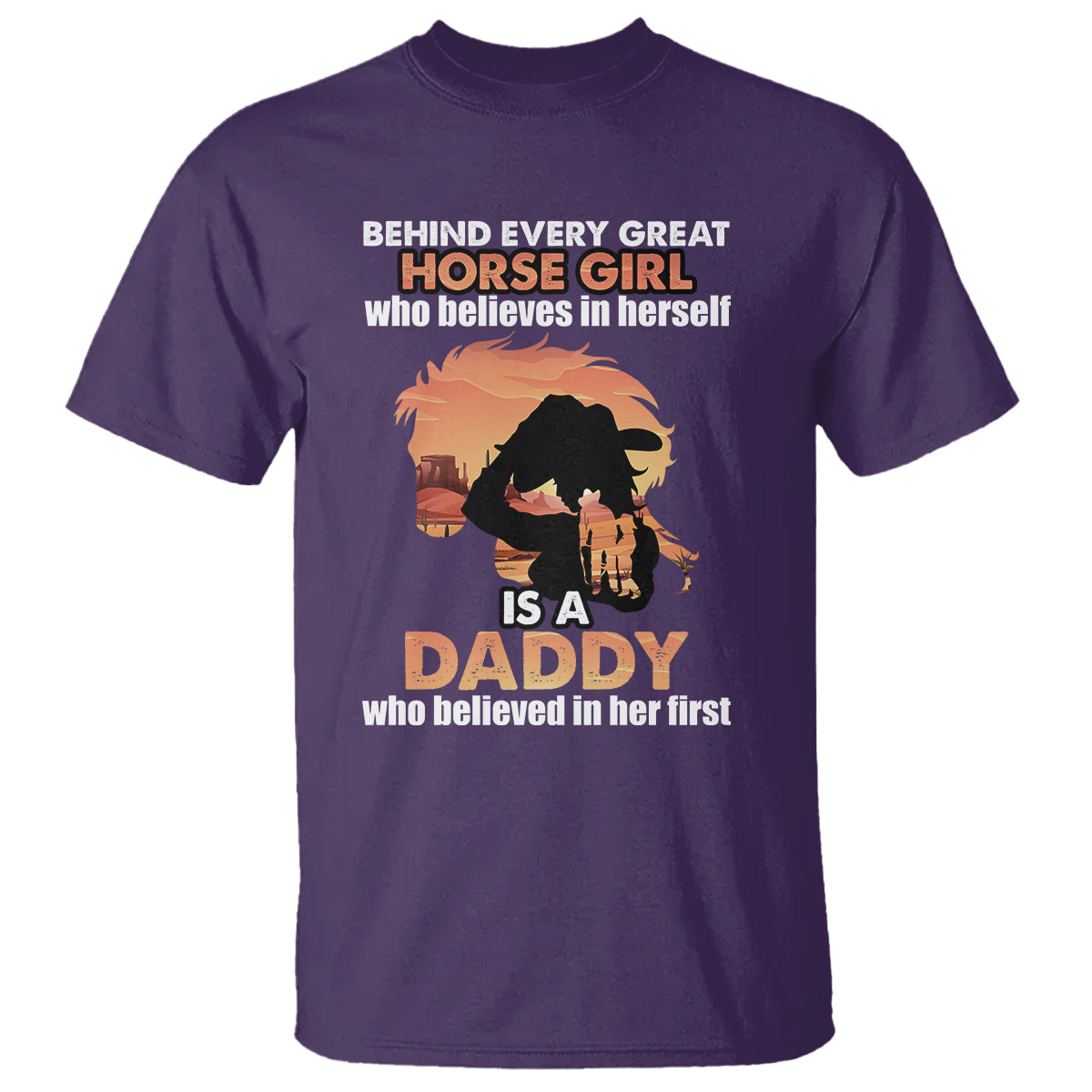 horse-dad-t-shirt-behind-every-great-horse-girl-who-believes-is-a-daddy