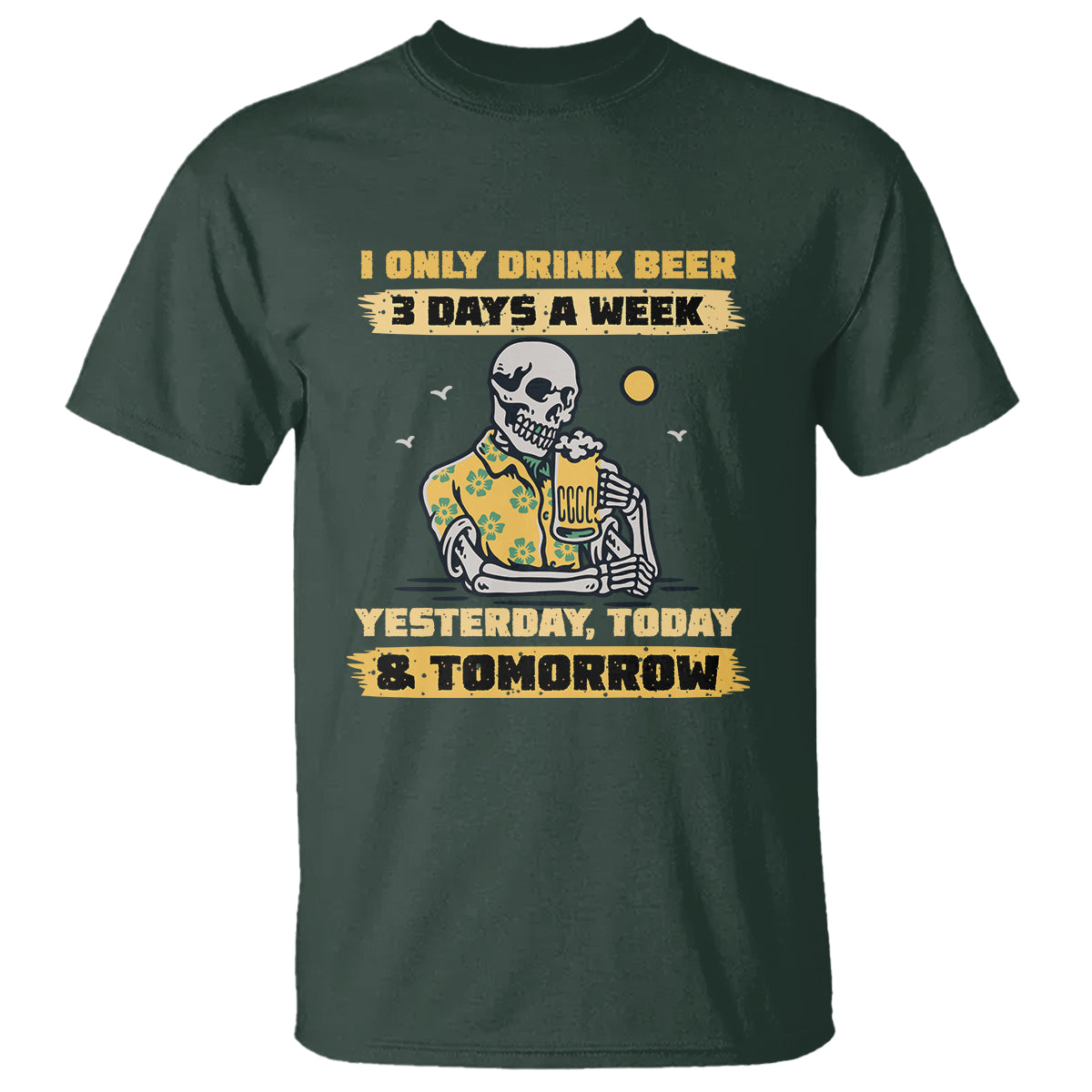 beer-lover-t-shirt-i-only-drink-beer-3-days-a-week-drinker-humor-beer-lovers