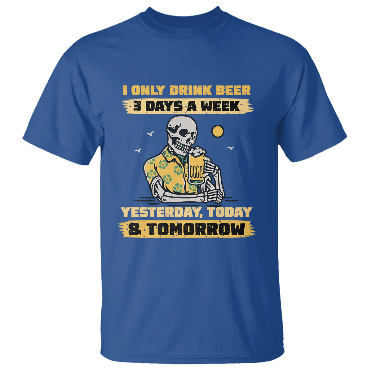 beer-lover-t-shirt-i-only-drink-beer-3-days-a-week-drinker-humor-beer-lovers