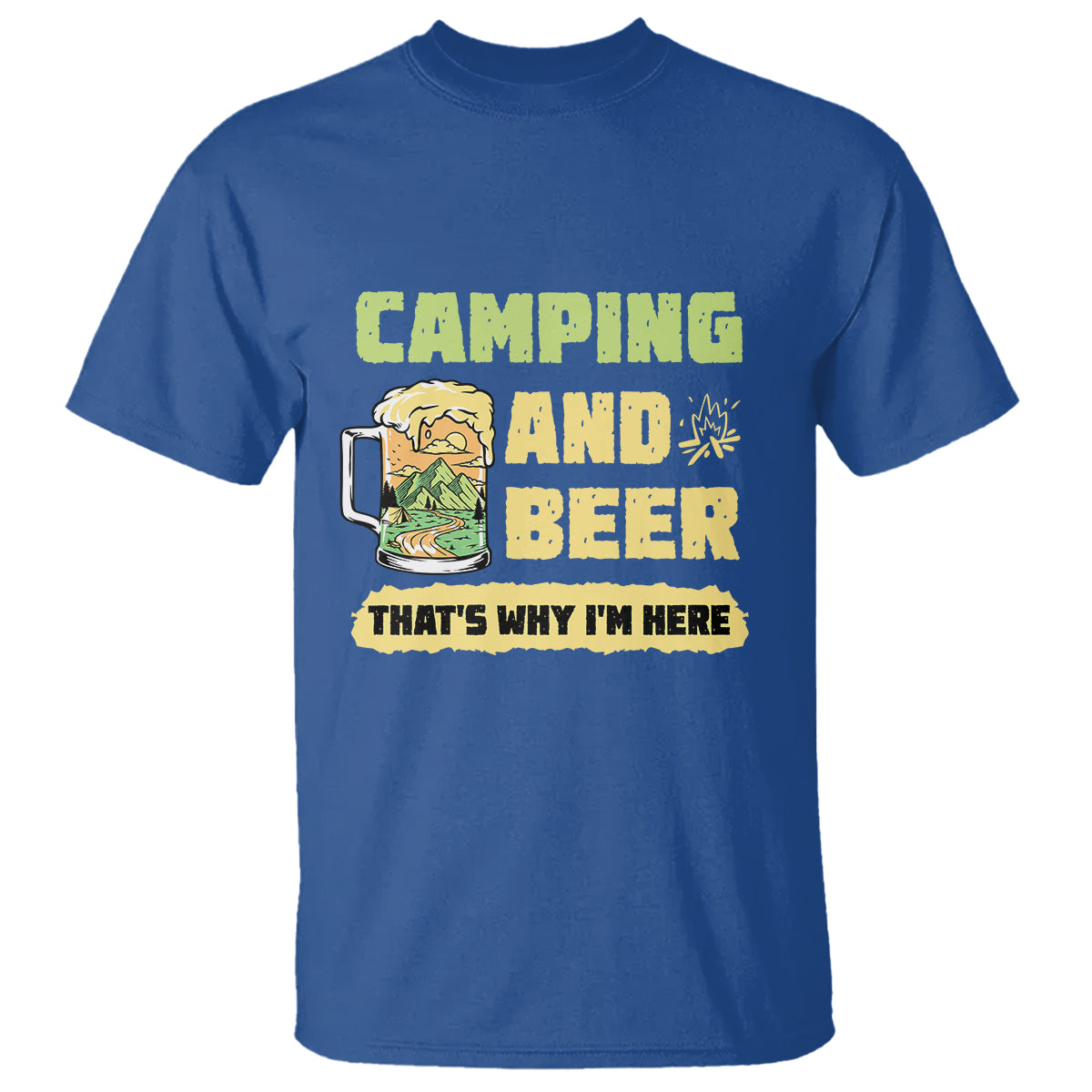 funny-camping-t-shirt-camping-and-beer-thats-why-im-here-camping-drinking-lover
