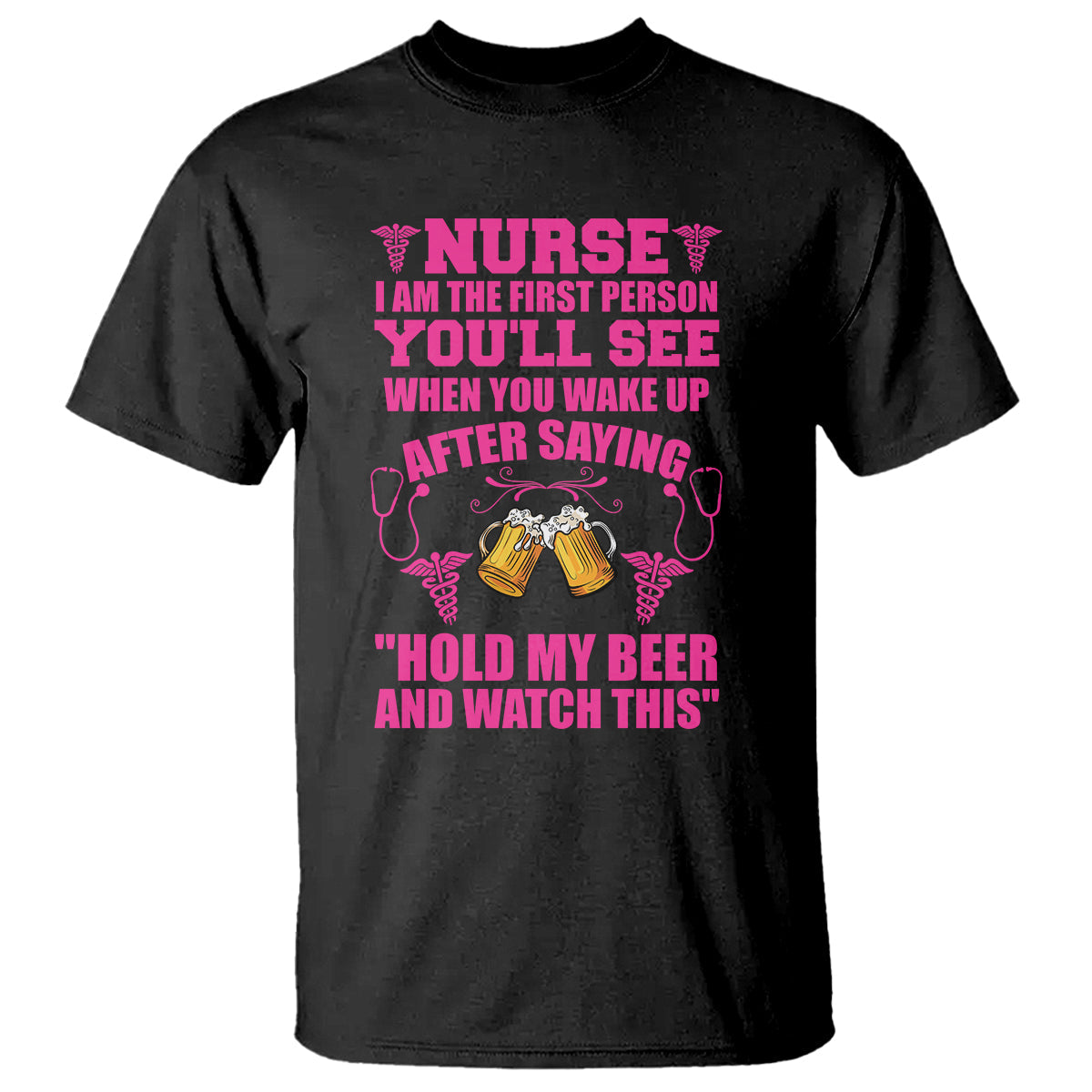 funny-nurse-t-shirt-nurse-im-the-first-after-saying-hold-my-beer-funny-nurse