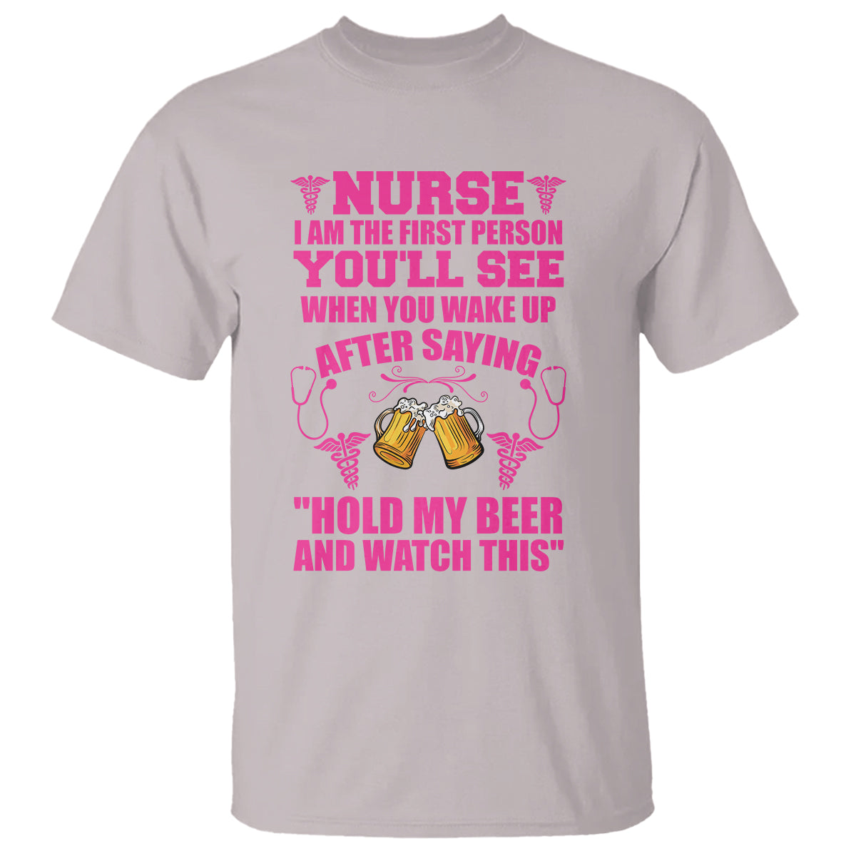 funny-nurse-t-shirt-nurse-im-the-first-after-saying-hold-my-beer-funny-nurse