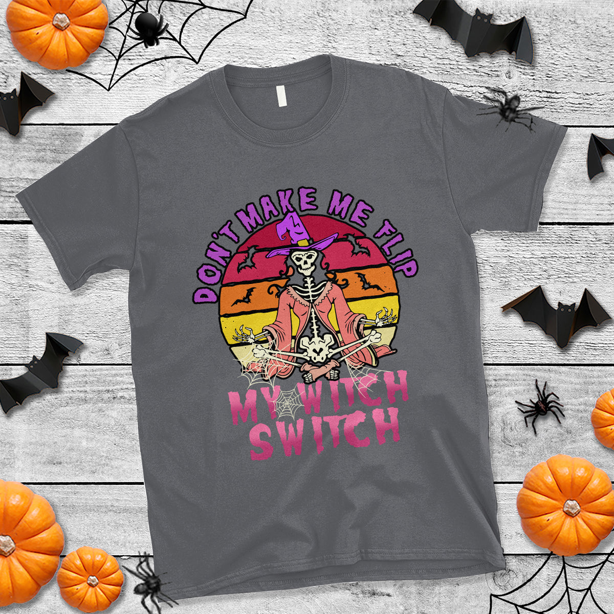 halloween-witch-t-shirt-dont-make-me-flip-my-witch-switch-halloween-costume