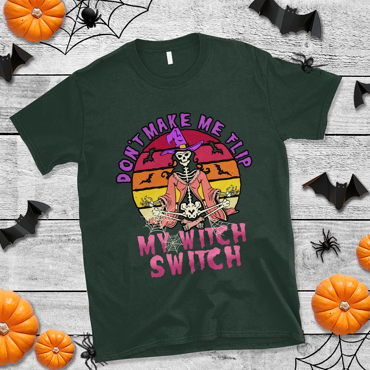 halloween-witch-t-shirt-dont-make-me-flip-my-witch-switch-halloween-costume