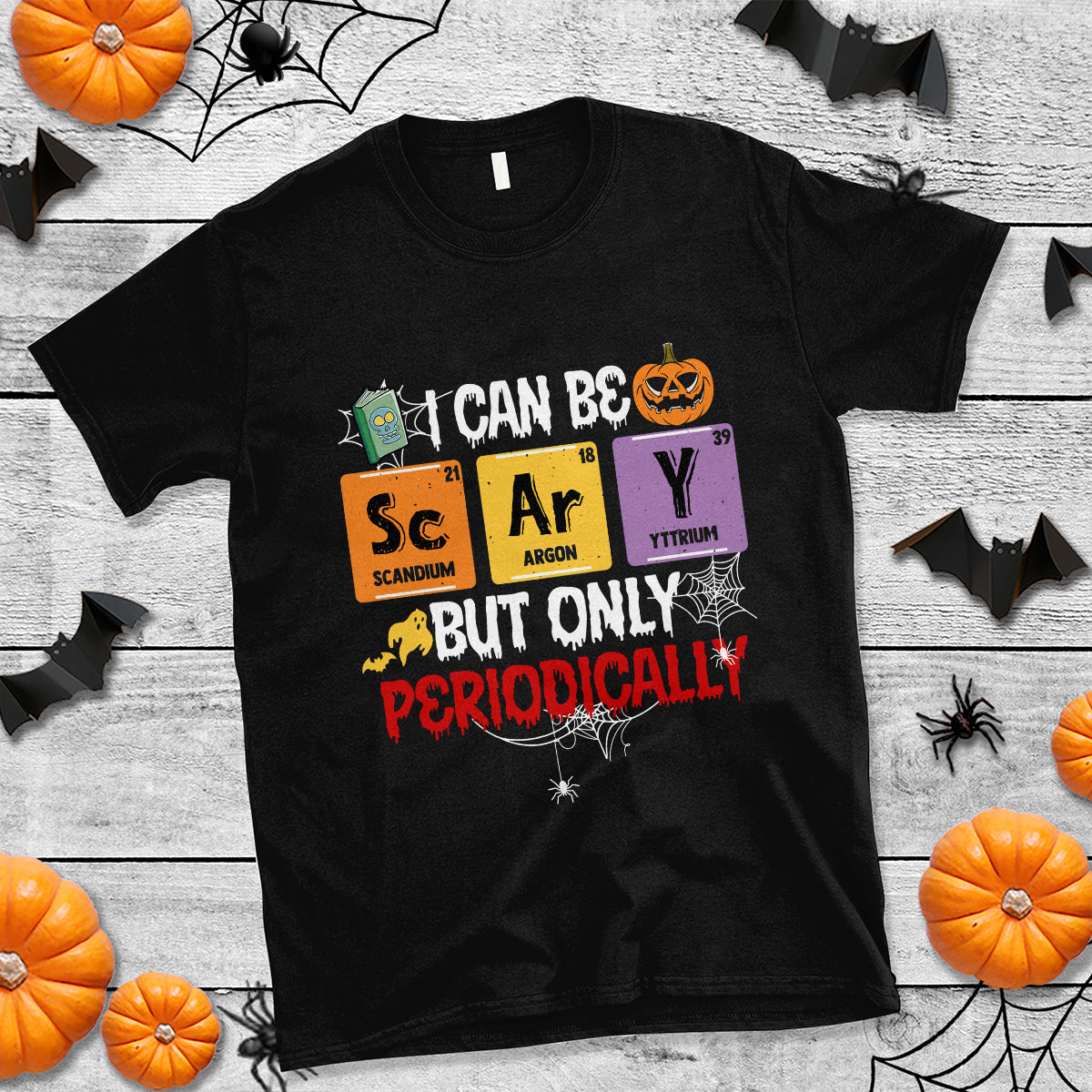 halloween-season-t-shirt-i-can-be-scary-but-only-periodically-funny-halloween-science