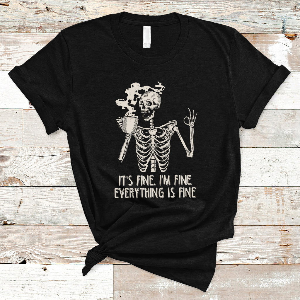 funny-skeleton-t-shirt-its-fine-im-fine-everythings-fine-never-better-drinking-coffee
