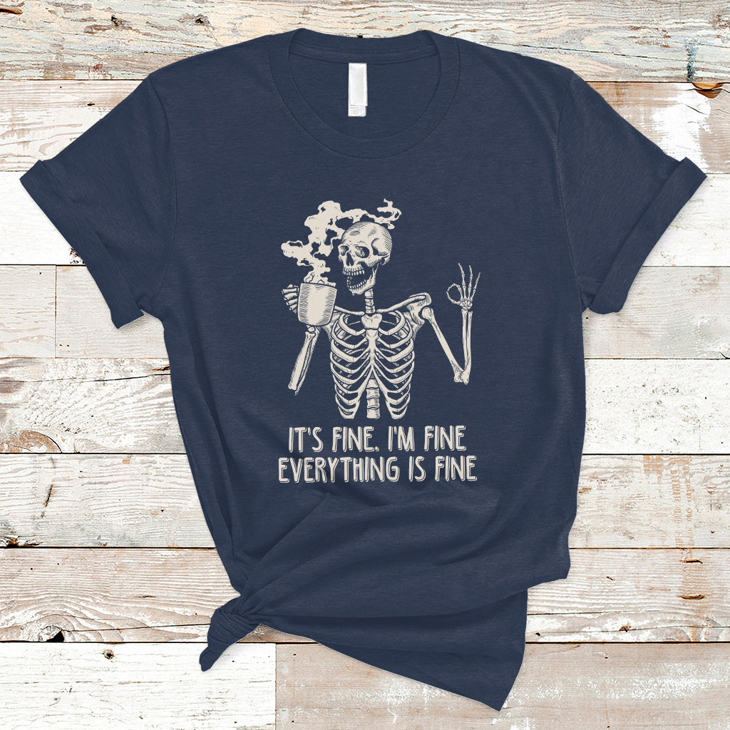 funny-skeleton-t-shirt-its-fine-im-fine-everythings-fine-never-better-drinking-coffee