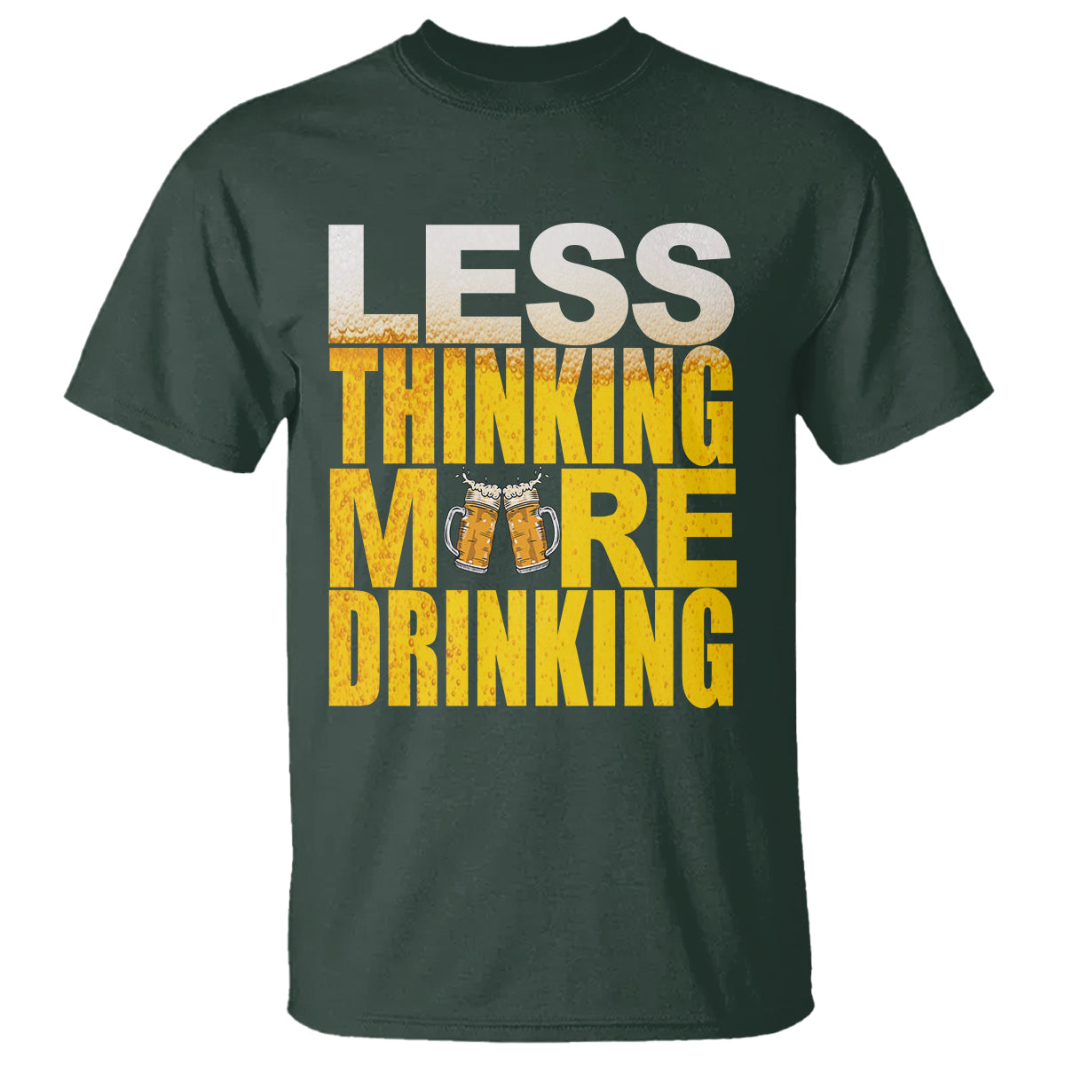 funny-beer-lover-t-shirt-less-thinking-more-drinking-alcoholic