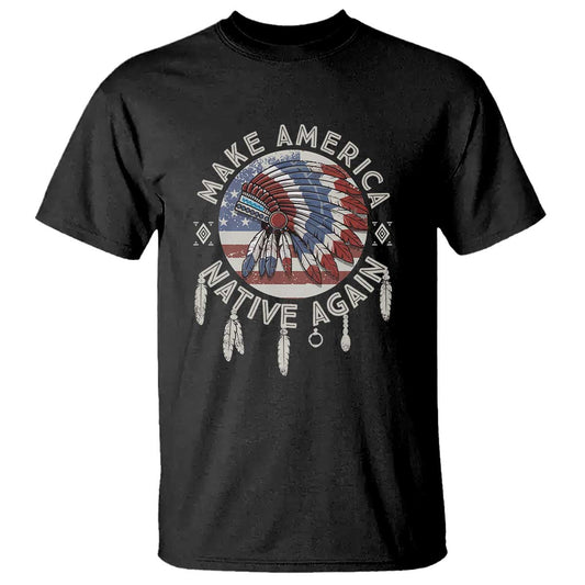 make-america-native-again-t-shirt-indigenous-peoples-pride-usa-flag