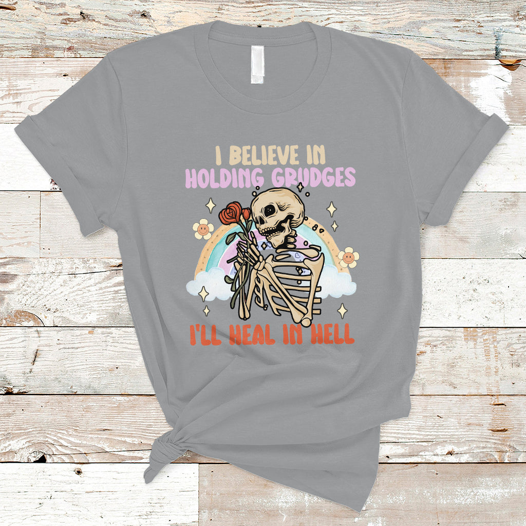 funny-karma-t-shirt-funny-i-believe-in-holding-grudges-ill-heal-in-hell-sarcastic-karma