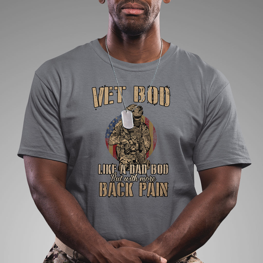 vet-bod-like-dad-bod-but-with-more-back-pain-veterans-day-t-shirt