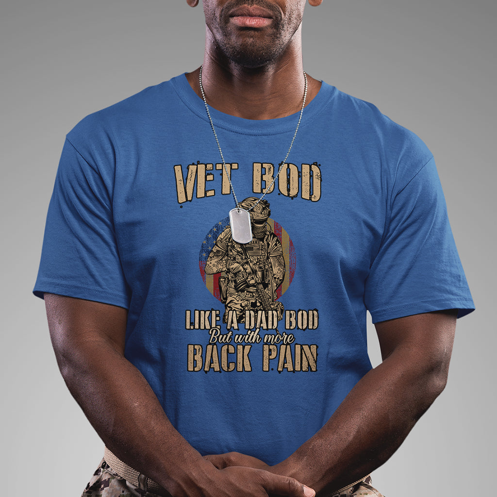 vet-bod-like-dad-bod-but-with-more-back-pain-veterans-day-t-shirt