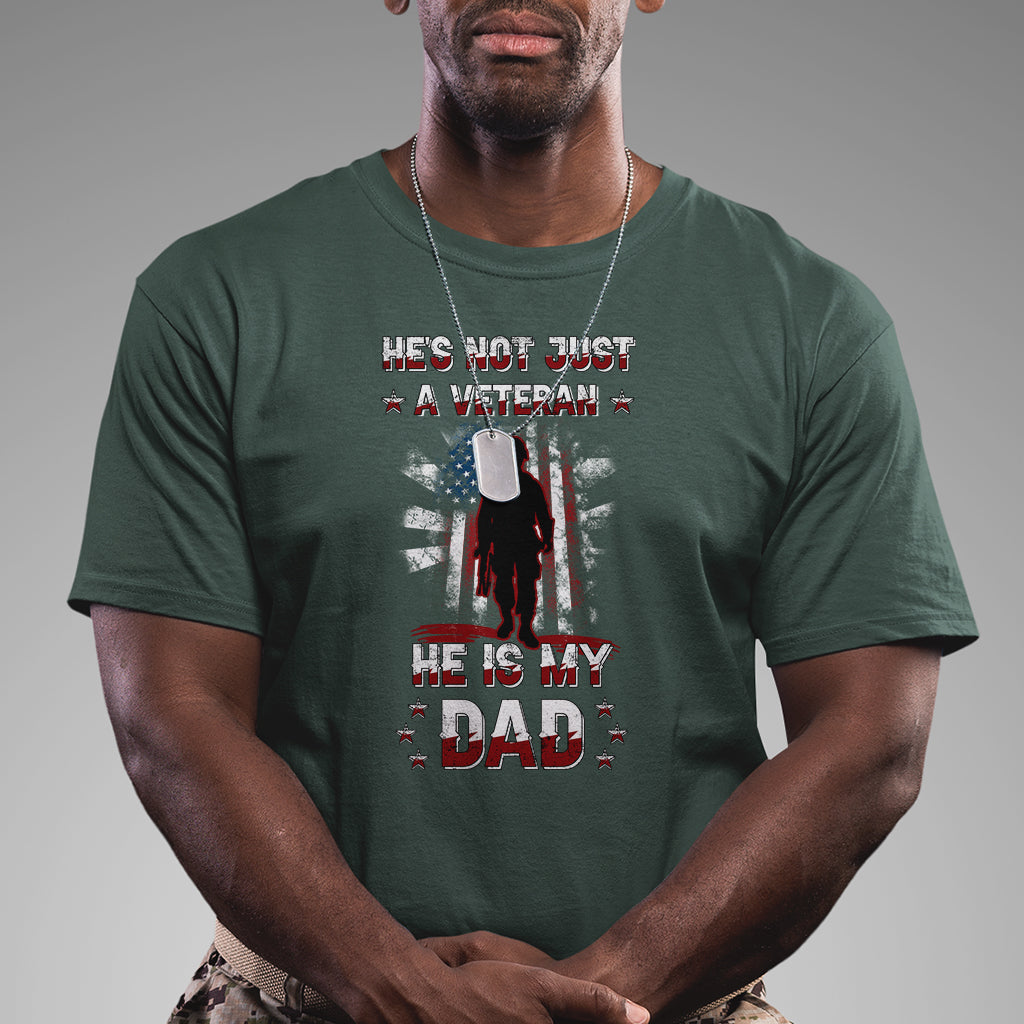 he-is-not-just-a-veteran-he-is-my-dad-my-hero-veteran-dad-t-shirt