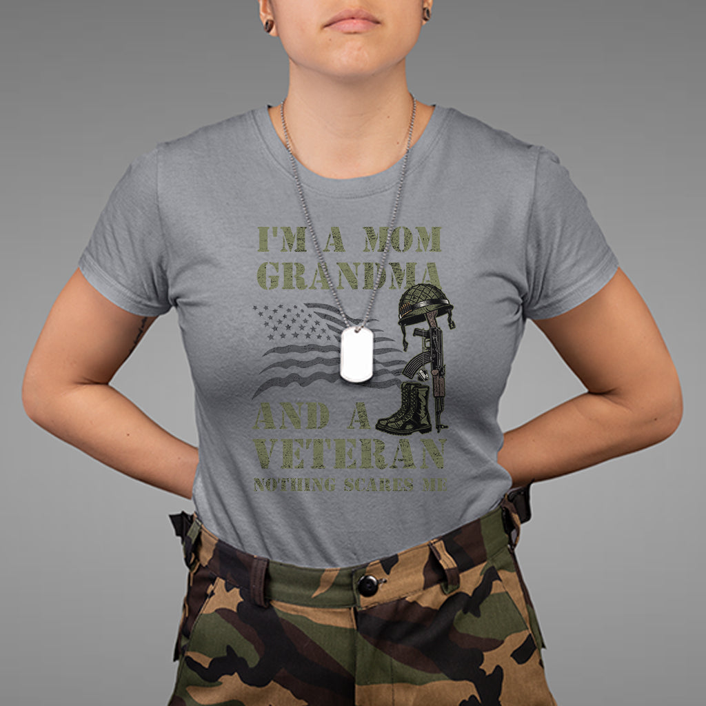 im-a-mom-grandma-and-a-veteran-nothing-scares-me-t-shirt-for-female-veteran-woman-veteran-shirt-patriotic-shirt-us-military-shirt-t-shirt