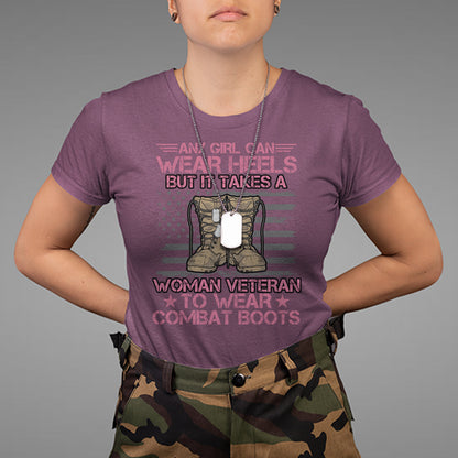 us-military-women-it-takes-a-woman-veteran-to-wear-combat-boots-t-shirt-for-female-veteran-woman-veteran-shirt-patriotic-shirt-t-shirt-1