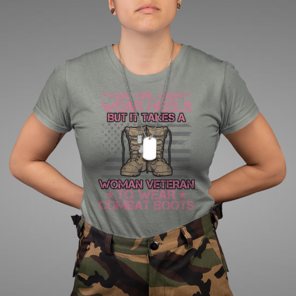 us-military-women-it-takes-a-woman-veteran-to-wear-combat-boots-t-shirt-for-female-veteran-woman-veteran-shirt-patriotic-shirt-t-shirt-1