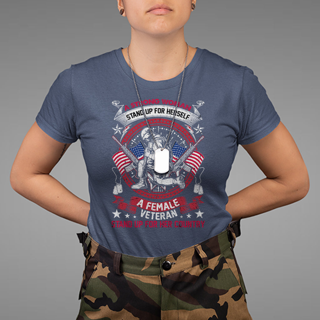 a-strong-woman-a-female-veteran-stands-for-her-country-patriotic-t-shirt-woman-veteran-shirt-patriotic-shirt-us-military-shirt-t-shirt