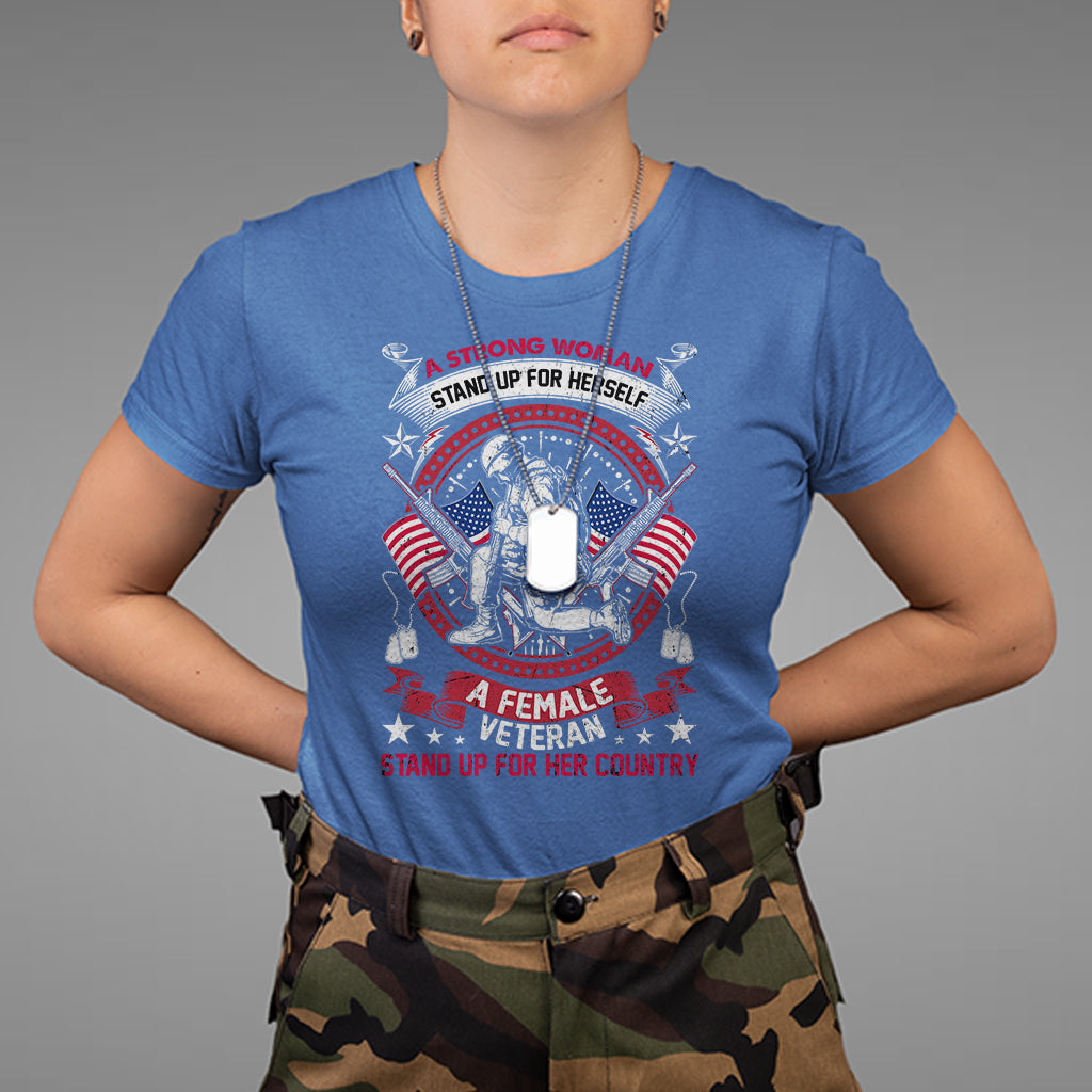 a-strong-woman-a-female-veteran-stands-for-her-country-patriotic-t-shirt-woman-veteran-shirt-patriotic-shirt-us-military-shirt-t-shirt