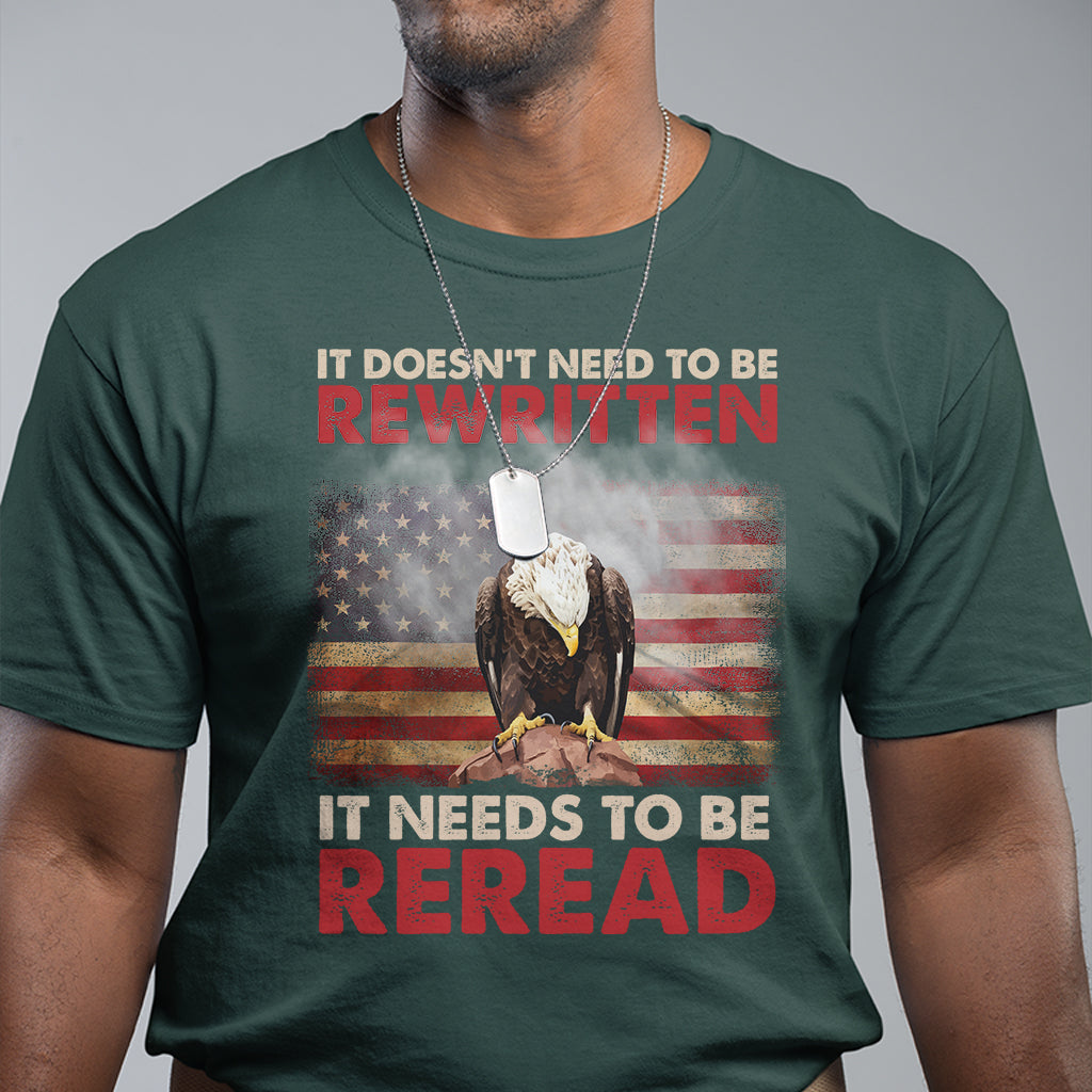 patriotic-bald-eagle-american-flag-its-doesnt-need-to-be-rewritten-it-needs-to-be-reread-america-pride-t-shirt-patriotic-shirt-t-shirt-1