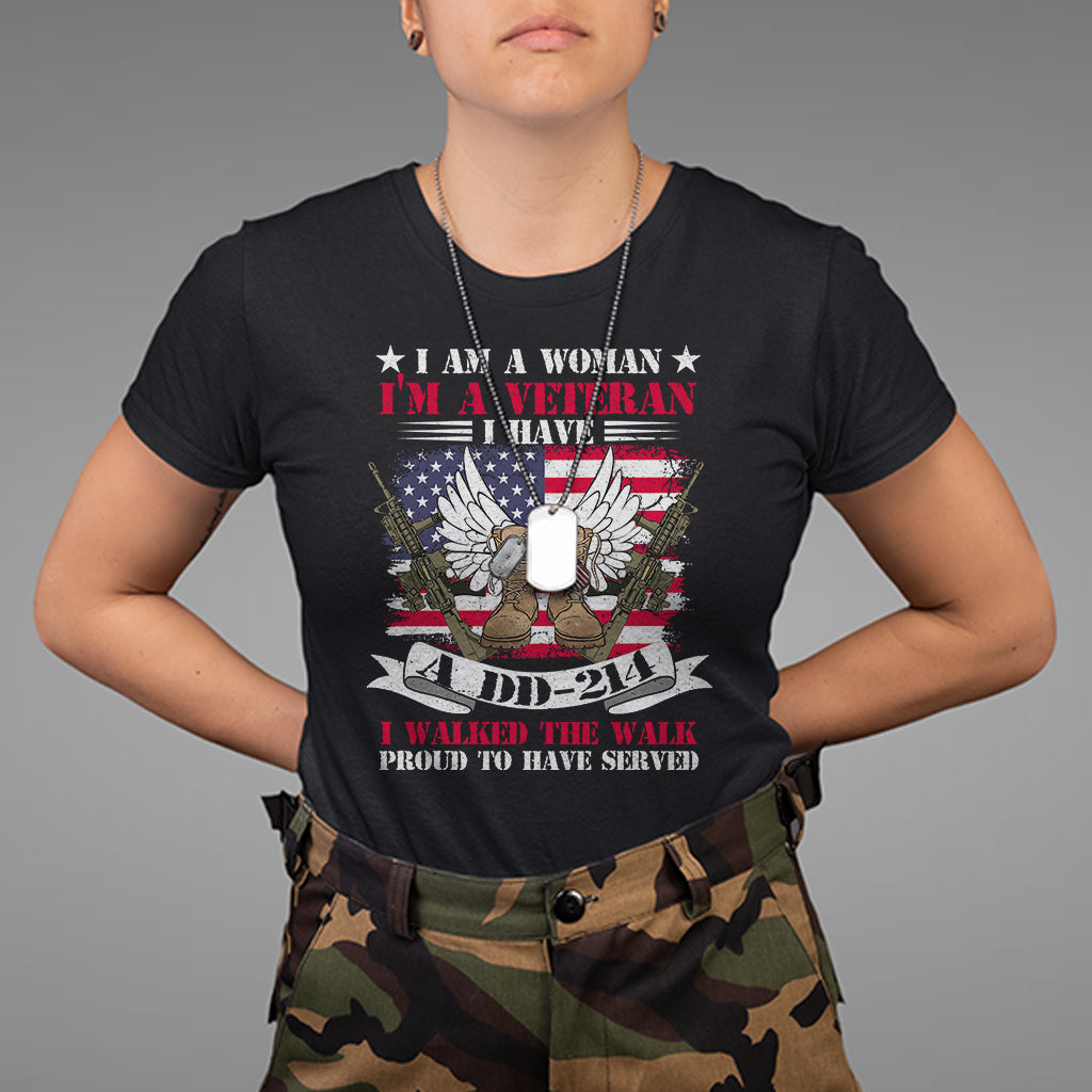 i-am-a-woman-im-a-veteran-i-have-a-dd-214-i-walked-the-walk-t-shirt-for-female-veteran-women-veterans-shirt-dd214-shirt-us-military-t-shirt