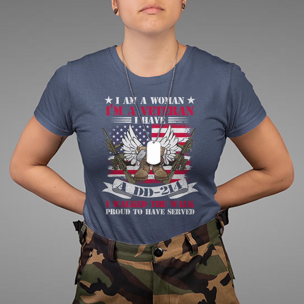 i-am-a-woman-im-a-veteran-i-have-a-dd-214-i-walked-the-walk-t-shirt-for-female-veteran-women-veterans-shirt-dd214-shirt-us-military-t-shirt