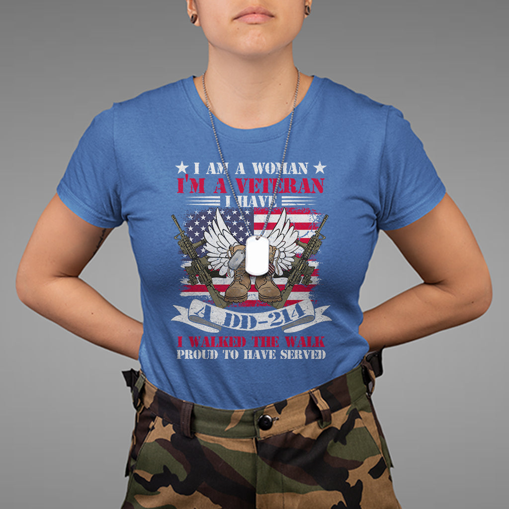 i-am-a-woman-im-a-veteran-i-have-a-dd-214-i-walked-the-walk-t-shirt-for-female-veteran-women-veterans-shirt-dd214-shirt-us-military-t-shirt