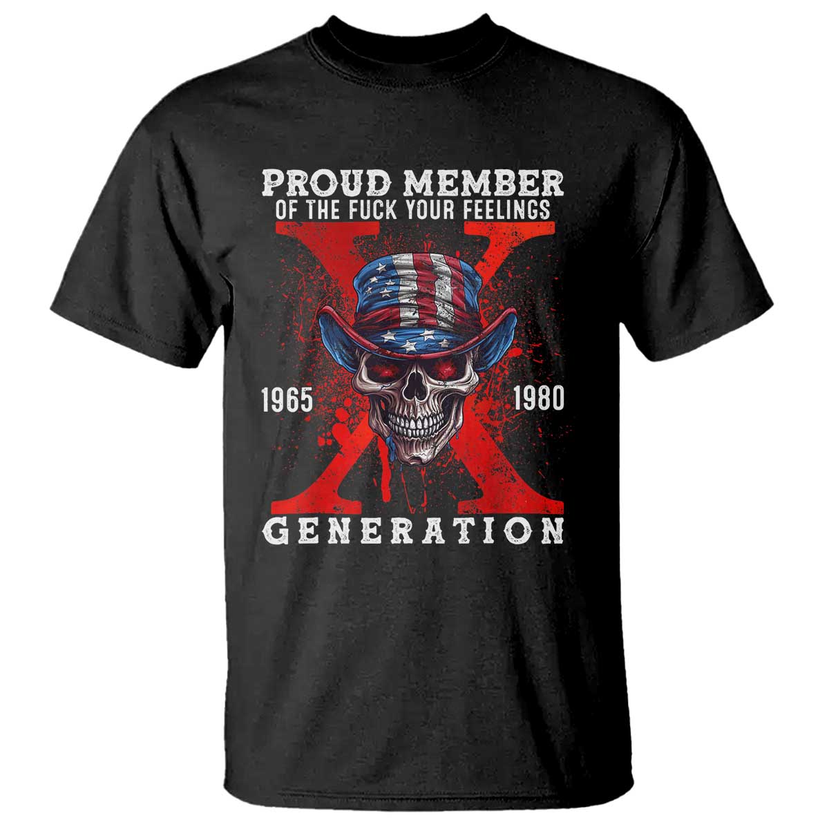 x-generation-skull-t-shirt-proud-member-of-the-f-your-feelings-gen-x-1965-1980