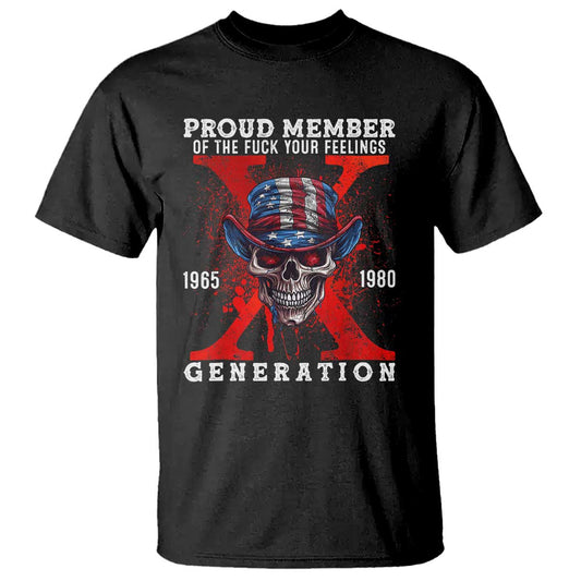 x-generation-skull-t-shirt-proud-member-of-the-f-your-feelings-gen-x-1965-1980