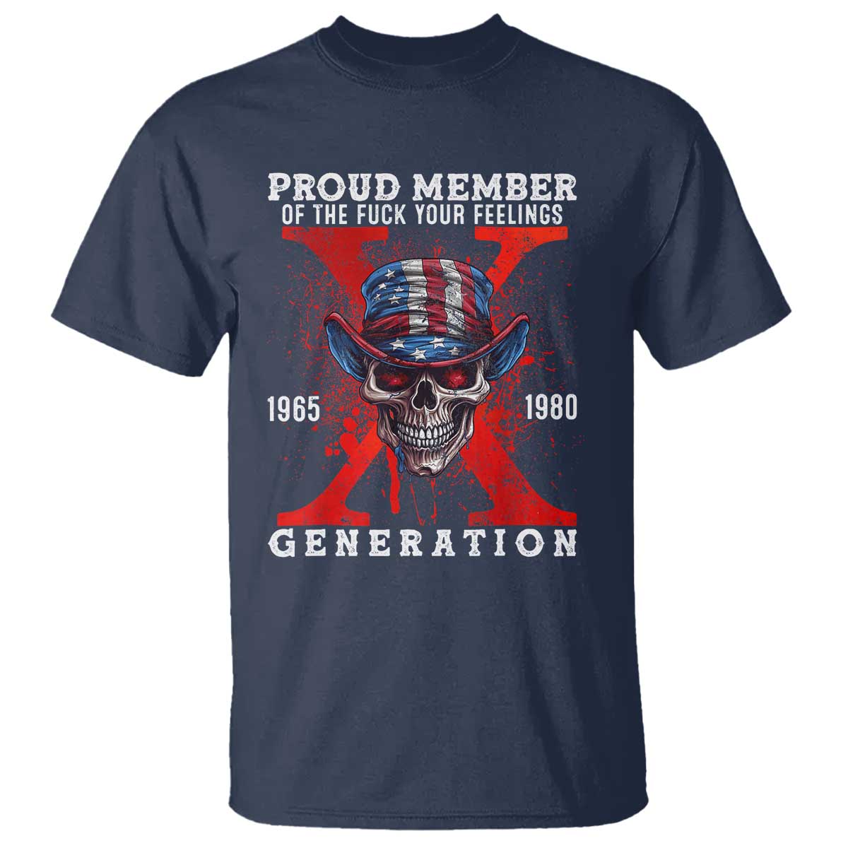 x-generation-skull-t-shirt-proud-member-of-the-f-your-feelings-gen-x-1965-1980