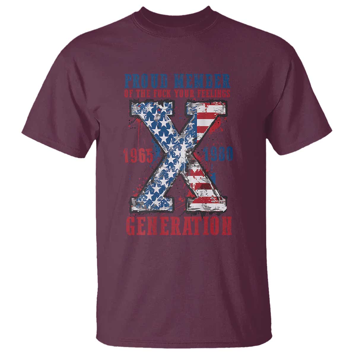 x-generation-t-shirt-proud-member-of-the-f-your-feelings-gen-x-1965-1981-american-flag