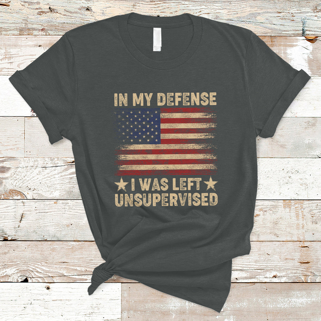 funny-quotes-t-shirt-in-my-defense-i-was-left-unsupervised-american-flag