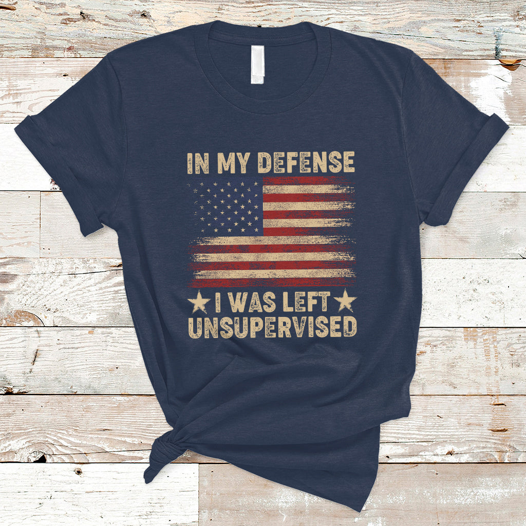 funny-quotes-t-shirt-in-my-defense-i-was-left-unsupervised-american-flag