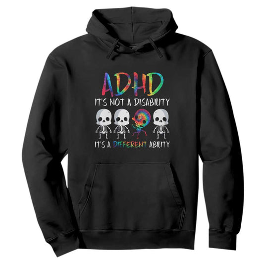 ADHD Support Hoodie It's Not A Disability It's A Different Ability