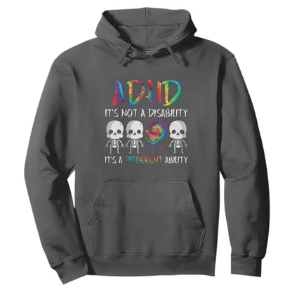 ADHD Support Hoodie It's Not A Disability It's A Different Ability