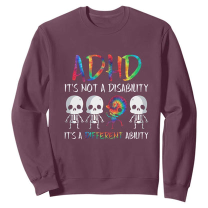 ADHD Support Sweatshirt It's Not A Disability It's A Different Ability