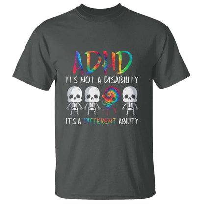ADHD Support T Shirt It's Not A Disability It's A Different Ability