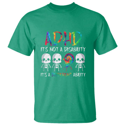 ADHD Support T Shirt It's Not A Disability It's A Different Ability